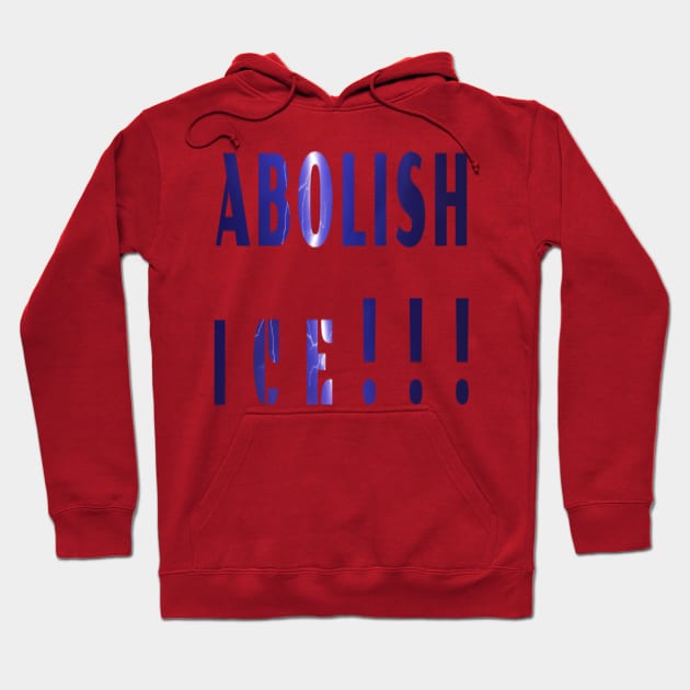 Abolish ICE Hoodie by Eclectic Assortment
